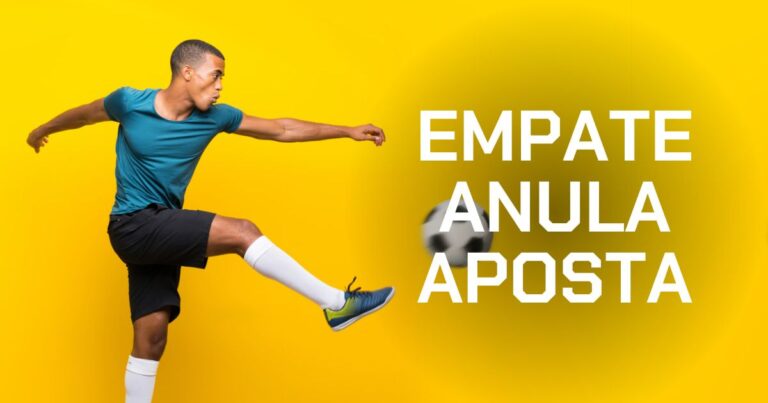 O que é Empate Anula Aposta? Guia 2026